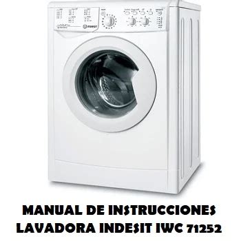 indesit iwc 71252 manual español|indesit washer dryer quick wash setting.